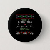 Badge Rond 5 Cm Merry Christmas Ya Filthy Liberal Ugly Knit Funny  (Devant)
