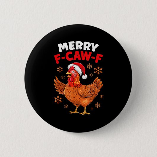 Badge Rond 5 Cm Merry F-caw-f Funny Christmas Santa Chicken (Devant)