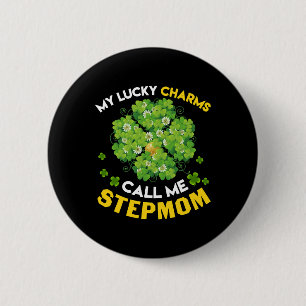 Badge Rond 5 Cm Mes Chauds Chanceux M'Appelent Stepmaman Patricks
