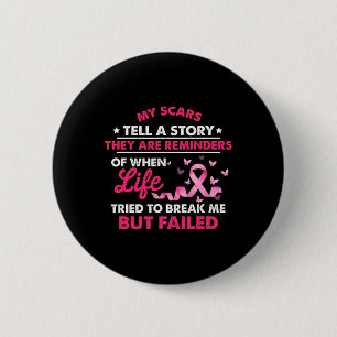 Badge Rond 5 Cm Mes cicatrices racontent une histoire de comment j