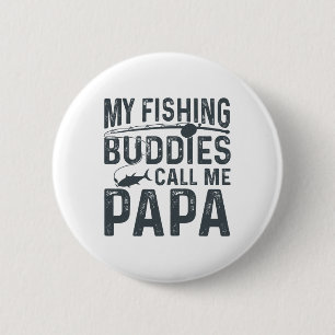 Badge Rond 5 Cm Mes copains de pêche m'appellent Papa drôle Fête d