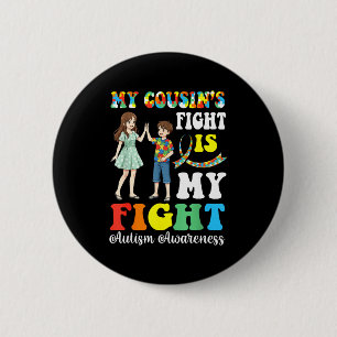 Badge Rond 5 Cm Mes cousins luttent contre l'autisme est ma lutte