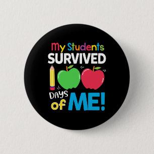 Badge Rond 5 Cm Mes étudiants ont survécu 100 jours de moi 100e jo