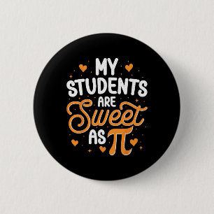Badge Rond 5 Cm Mes Étudiants Sont Doux Comme Pi