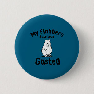 Badge Rond 5 Cm Mes flabbers ont été estomaqués capybara mème drôl