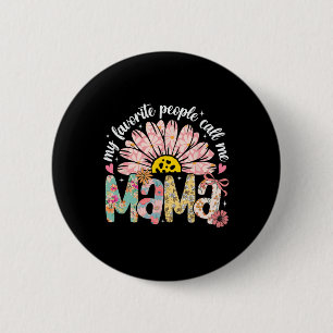 Badge Rond 5 Cm Mes Gens Favoris M'Appelent Mama Fille Fille Fête