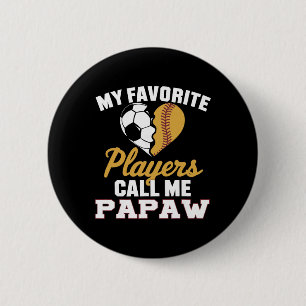 Badge Rond 5 Cm Mes joueurs de softball préférés m'appellent Papaw