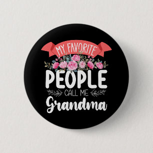 Badge Rond 5 Cm Mes personnes préférées m'appellent grand-mère pou
