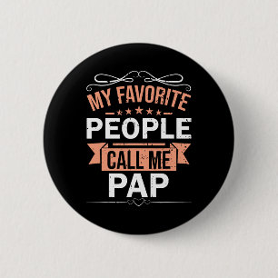 Badge Rond 5 Cm Mes personnes préférées m'appellent Pap Retro Men