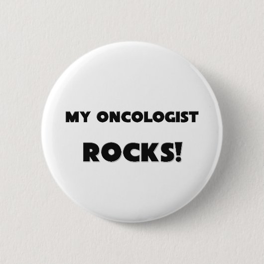 Badge Rond 5 Cm MES ROCHES d'oncologiste ! (Devant)