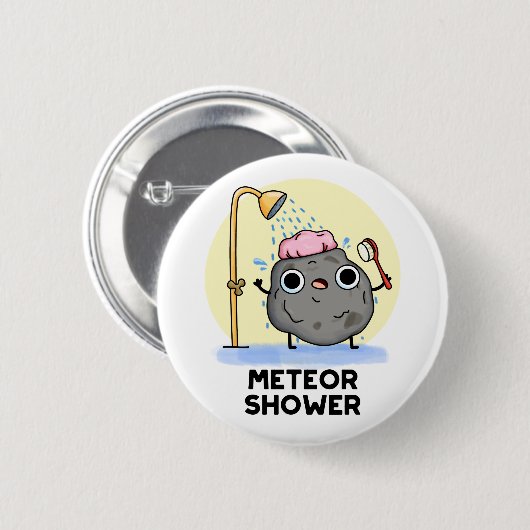 Badge Rond 5 Cm Meteor Douche Funny Science Pun (Devant & derrière)