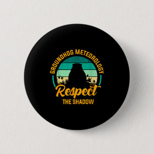Badge Rond 5 Cm Météorologie drôle de marmotte Respectez l'ombre r