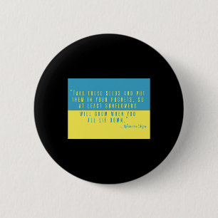 Badge Rond 5 Cm Mettez des graines de tournesol dans la poche Je s