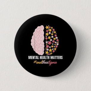 Badge Rond 5 Cm Mettre Fin À La Stigma Santé Mentale S Sensibilisa