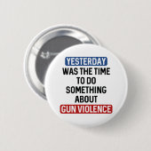 Badge Rond 5 Cm Mettre fin à la violence armée (Devant & derrière)