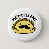 Badge Rond 5 Cm Mex-violet drôle Excellent Pun Taco (Devant)