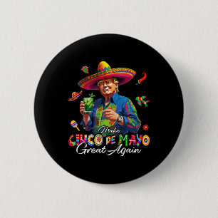 Badge Rond 5 Cm Mexicain Fais que Cinco De Mayo soit à nouveau gén