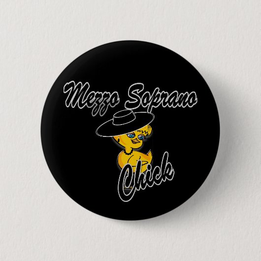 Badge Rond 5 Cm Mezzo Soprano Chick #4 (Devant)