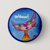 Badge Rond 5 Cm miauuu ! (Devant)