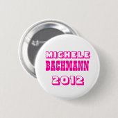Badge Rond 5 Cm Michele Bachmann 2012 (Devant & derrière)