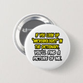 Badge Rond 5 Cm Microbiologiste En Dictionnaire...Mon Image (Devant & derrière)