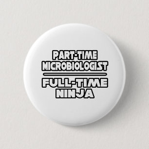 Badge Rond 5 Cm Microbiologiste / Ninja