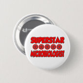 Badge Rond 5 Cm Microbiologiste superstar (Devant & derrière)