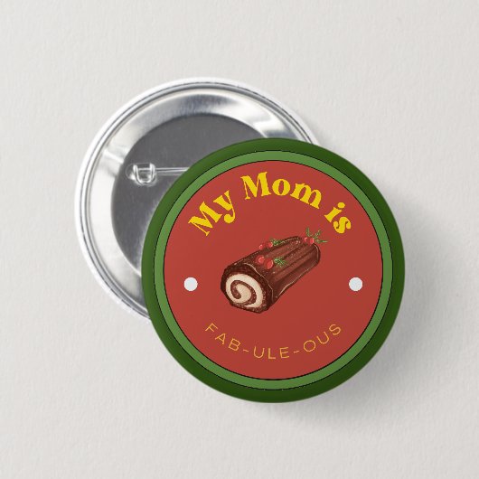 Badge Rond 5 Cm MIEUX ! Bouton - Ma mère est fab-Ule-ous (Devant & derrière)