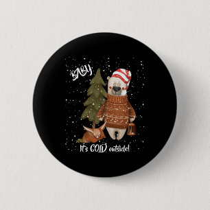 Badge Rond 5 Cm Mignon bébé il fait froid dehors ours et renard T