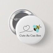 Badge Rond 5 Cm Mignon comme une abeille (Devant & derrière)