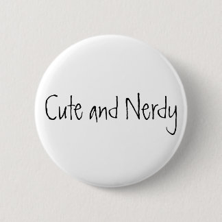 Badge Rond 5 Cm Mignon et ringard
