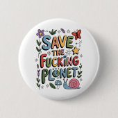 Badge Rond 5 Cm Mignon Sauvegarder la Planète Éco-guerrier Environ (Devant)