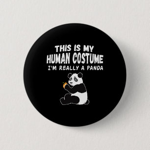 Badge Rond 5 Cm Mignonne C'est mon costume humain Je suis vraiment