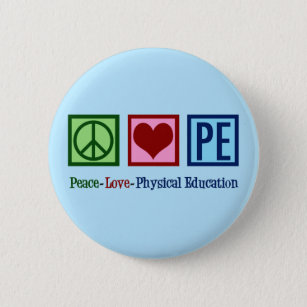 Badge Rond 5 Cm Mignonne PE Enseignant Paix Amour Éducation physiq