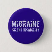 Badge Rond 5 Cm Migraine - Sensibilisation au handicap silencieux (Devant)