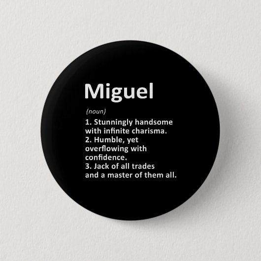 Badge Rond 5 Cm Miguel Definition D Name Funny Birthday (Devant)