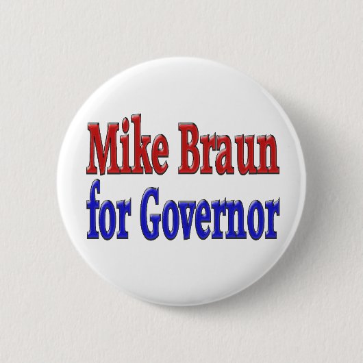 Badge Rond 5 Cm Mike Braun, gouverneur (Devant)
