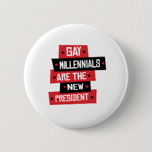 Badge Rond 5 Cm Millenials gai sont le nouveau président