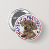 Badge Rond 5 Cm Milner pour le Président Button (Devant & derrière)