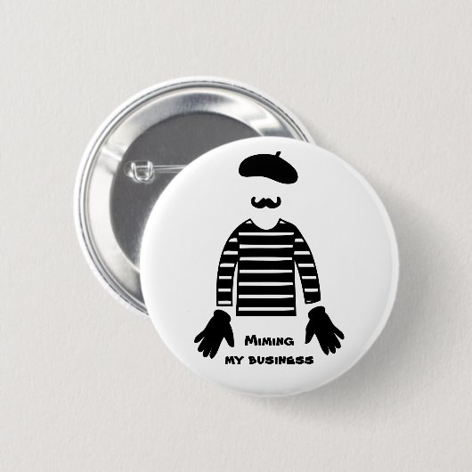 Badge Rond 5 Cm Mime Pantomime Miming Mon Entreprise (Devant & derrière)