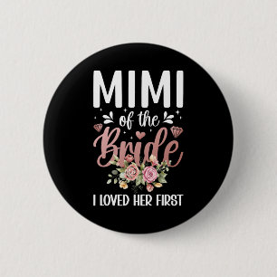 Badge Rond 5 Cm Mimi De La Mariée J'Ai Aimé Mimi B De Sa Première