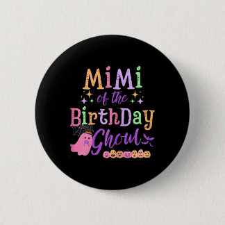 Badge Rond 5 Cm Mimi De L'Anniversaire Ghoul Cute Halloween Éffray