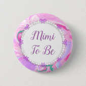 Badge Rond 5 Cm Mimi Pour Être Baby shower Rose & Violet (Devant)