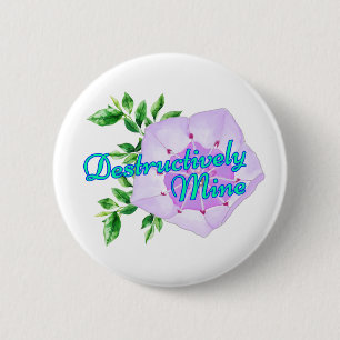 Badge Rond 5 Cm Mine Destructivement