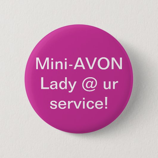 Badge Rond 5 Cm Mini bouton de Madame d'Avon (Devant)