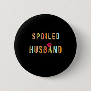 Badge Rond 5 Cm Minimal Je ne suis pas gâtée mon mari m'aime juste