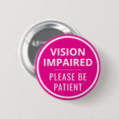 Badge Rond 5 Cm Minimalist Hot Pink Text Vision Impaired (Devant & derrière)