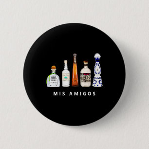 Badge Rond 5 Cm Mis Amigos Tequila Funny Cinco De Mayo Parc Mexica