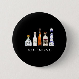 Badge Rond 5 Cm Mis Amigos Tequila Funny Cinco De Mayo Parc Mexica