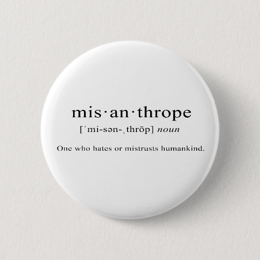 Badge Rond 5 Cm Misanthrope [définition] (Devant)